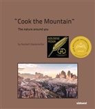 Norbert Niederkofler - Cook The Mountain [Edizione italiana; 2 Bde. im Schuber]
