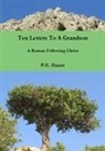 P. E. Daunt - Ten Letters to a Grandson