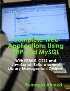 Rumaysa Ahmed - Complete Web Applications Using PHP and MySQL