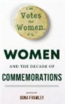 Oona Frawley, Oona Frawley - Women and the Decade of Commemorations