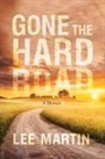 Lee Martin - Gone the Hard Road