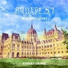 Robert Ornig - Budapest Watercolours