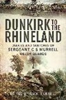 C N Murrell, C. N. Murrell - Dunkirk to the Rhineland