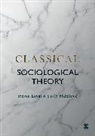 Steven Loyal, Steven Malesevic Loyal, Loyal Steven, Sini¿a Malesevic, Sinisa Malesevic, Siniša Maleševic... - Classical Sociological Theory