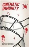 Matthew Rowland - Cinematic Immunity