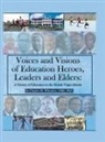 Charles H. Wheatley Obe - Voices and Visions of Education Heroes, Leaders, and Elders
