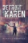 Kenny Chadwick - Detroit Karen