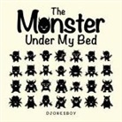 Djonesboy - The Monster Under My Bed