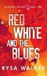 Rysa Walker - Red, White, and the Blues