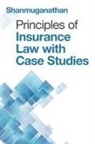 Shanmuganathan - Principles of Insurance Law with Case Studies