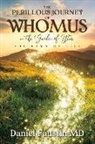 Daniel Faustin - The Perillous Journey of Whomus in the Garden of Uter: "the Dawn of Life"