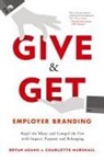 Bryan Adams, Charlotte Marshall - Give & Get Employer Branding