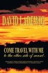 David Ladewig - Come Travel with Me to the Other Side of Sunset