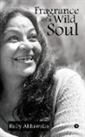 Ruby Ahluwalia - Fragrance of a Wild Soul