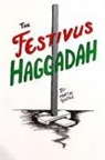 Martin Bodek - The Festivus Haggadah