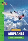 Rachel Grack - Airplanes from Then to Now