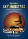 Mel Cabre, T S Mart, T. S. Mart, T.S. Mart - A Guide to Sky Monsters