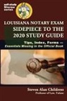 Steven Alan Childress - Louisiana Notary Exam Sidepiece to the 2020 Study Guide
