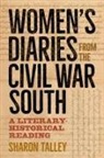 Sharon Talley - Women's Diaries from the Civil War South