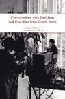 Richard I Evans, Richard I. Evans, Jodi Kearns - Conversations with Carl Jung and Reactions from Ernest Jones