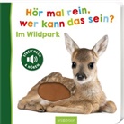 Hör mal rein, wer kann das sein? - Im Wildpark