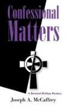 Joseph A. McCaffrey - Confessional Matters