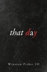 Winston Picket III - That Day