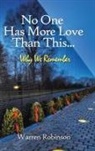 Warren Robinson - No One Has More Love Than This