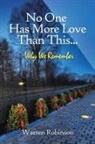 Warren Robinson - No One Has More Love Than This