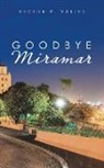 Hector R. Valles - Goodbye Miramar