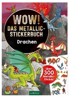 Sebastian Coenen - WOW! Das Metallic-Stickerbuch - Drachen