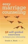 Emelie A Blank, Emelie A. Blank - Easy Marriage Counseling