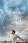 Andrew Grey - Catch of a Lifetime