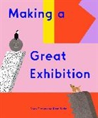 Rose Blake, Doro Globus, Globus Doro, Rose Blake, Blake Rose - Making a Great Exhibition