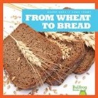 Penelope S Nelson, Penelope S. Nelson - From Wheat to Bread
