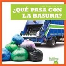 Charlie W Sterling, Charlie W. Sterling - ¿qué Pasa Con La Basura? (Where Does Garbage Go?)