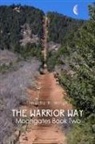 Timothy R. Wright - The Warrior Way