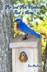Sue MacIvor - Mr. and Mrs. Bluebird Find a Home