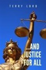 Terry Lord - And Justice for All