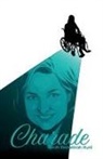 Sarah Rebekkah Hunt - Charade