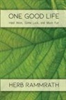 Herb Rammrath - One Good Life