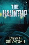 Deepti Srivatsan - The Hauntup