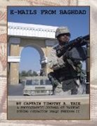 Captain Timothy a. Tate - E-Mails from Baghdad