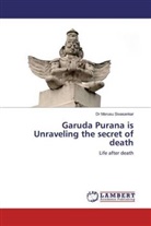 Dr Morusu Sivasankar, Morusu Sivasankar - Garuda Purana is Unraveling the secret of death