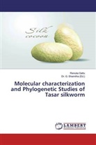 Renuka Gattu, D G Shamitha, Dr G Shamitha, Dr. G. Shamitha, G. Shamitha - Molecular characterization and Phylogenetic Studies of Tasar silkworm
