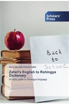 Nurul Mostafa Kamal Zafari - Zafari's English to Rohingya Dictionary