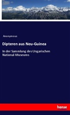 Anonymous - Dipteren aus Neu-Guinea