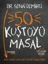Senai Demirci - 50 Kustüyü Masal