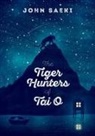 John Saeki - The Tiger Hunters of Tai O