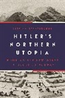 Despina Stratigakos, Stratigakos Despina - Hitlers Northern Utopia